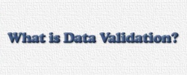 What is Data Validation?